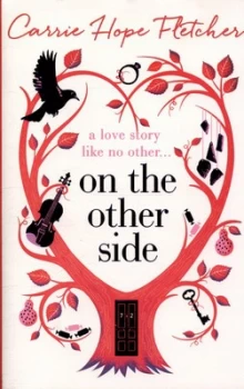 Image of On the Other Side by Carrie Hope Fletcher Hardback