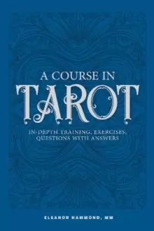 Image of Course in Tarot: In-Depth Training, Exercises, Questions with Answers
