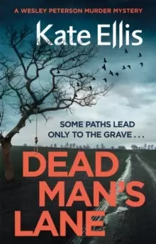 Image of Dead Mans Lane : Book 23 in the DI Wesley Peterson crime series