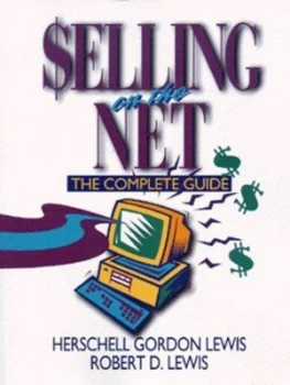 Image of Selling on the Net by Herschell Gordon Lewis and Robert D Lewis Paperback