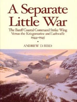 Image of A Separate Little War by Andrew D Bird Hardback