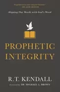 Image of prophetic integrity aligning our words with gods word