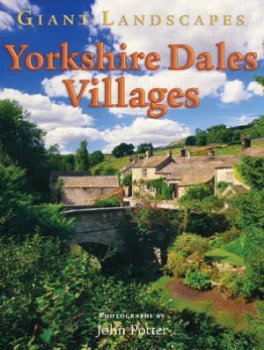 Image of Giant Landscapes Yorkshire Dales Villages by John Potter Book