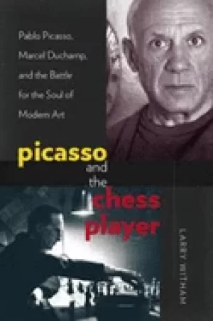 Image of picasso and the chess player pablo picasso marcel duchamp and the battle f