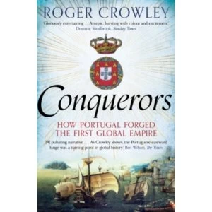 Image of Conquerors : How Portugal Forged the First Global Empire