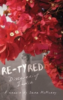 Image of Re-tyred by Sara McMurry