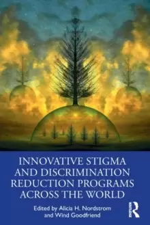 Image of Innovative Stigma and Discrimination Reduction Programs Across the World