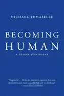 Image of becoming human a theory of ontogeny