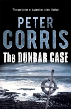 Image of The Dunbar case by Peter Corris