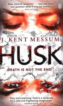 Image of Husk by J. Kent Messum Book