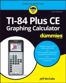 Image of TI-84 Plus CE Graphing Calculator For Dummies
