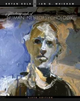 Image of Fundamentals of Human Neuropsychology by Bryan Kolb Hardback