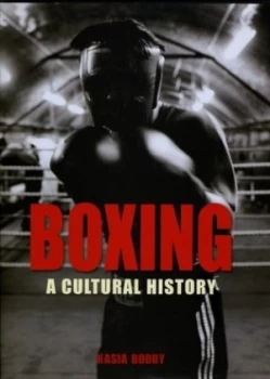 Image of Boxing by Kasia Boddy Paperback