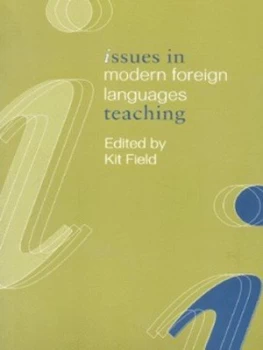 Image of Issues in Modern Foreign Languages Teaching by K. Field Paperback