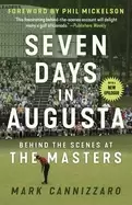 Image of seven days in augusta behind the scenes at the masters