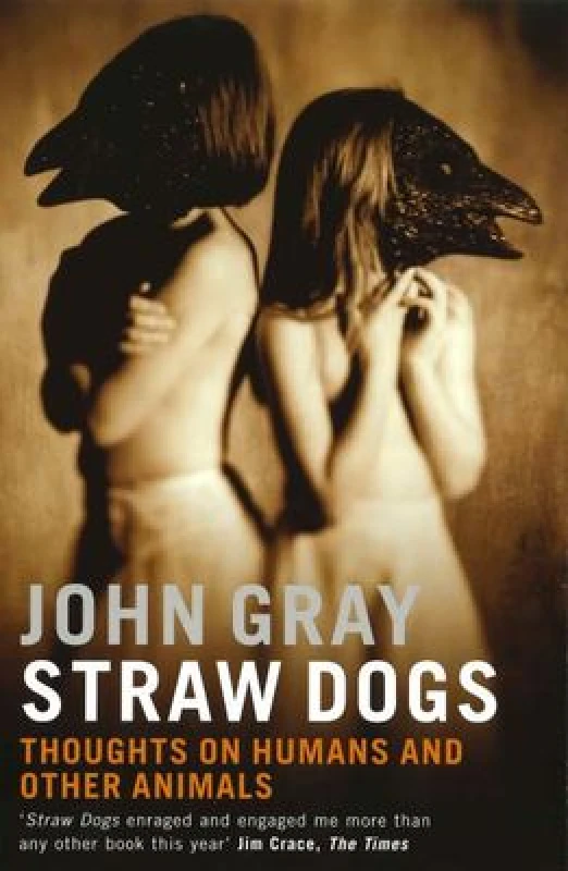 Image of Straw Dogs by John Gray Paperback