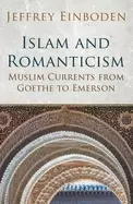 Image of islam and romanticism muslim currents from goethe to emerson