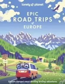 Image of Lonely Planet Epic Road Trips of Europe