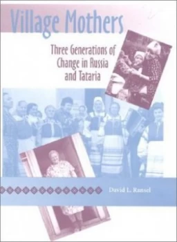 Image of Village Mothers by David L Ransel Book