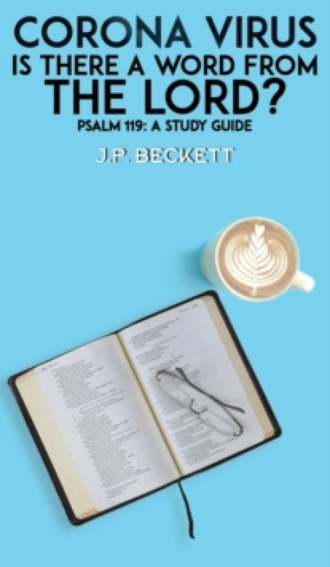 Image of Corona Virus: Is There a Word from the Lord? Psalm 119: A Study Guide Hardback
