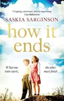 Image of How It Ends : The stunning new novel from Richard & Judy bestselling author of The Twins