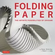 Image of folding paper the infinite possibilities of origami featuring origami art f