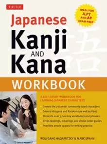Image of Japanese Kanji and Kana Workbook : A Self-Study Workbook for Learning Japanese Characters (Ideal for JLPT and AP Exam Prep)