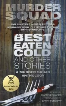 Image of Best eaten cold and other stories by Martin Edwards