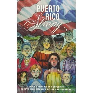 Image of Puerto Rico Strong: A Comics Anthology Supporting Puerto Rico Disaster Paperback