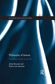 Image of Philosophy of Leisure Foundations of the good life
