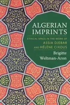 Image of Algerian Imprints by Brigitte Weltman-Aron