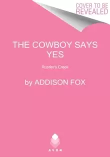 Image of The Cowboy Says Yes : Rustlers Creek