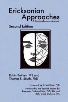 Image of Ericksonian Approaches by Rubin Battino and Thomas L South Hardback