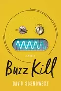Image of buzz kill a novel