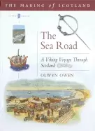 Image of sea road a viking voyage through scotland