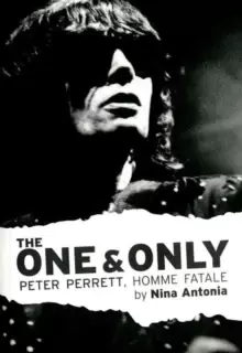 Image of One & Only, The: Peter Perrett, Homme Fatale