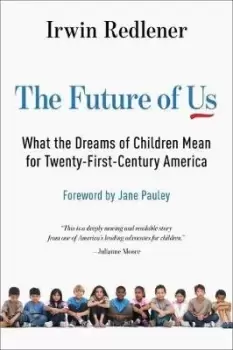 Image of The Future of Us by Irwin Redlener