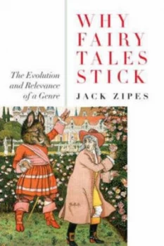 Image of Why Fairy Tales Stick by Jack Zipes Paperback