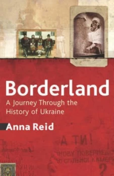 Image of Borderland by Anna Reid Paperback