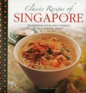 Image of Classic recipes of Singapore by Ghillie Basan