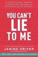 Image of you cant lie to me the revolutionary program to supercharge your inner lie