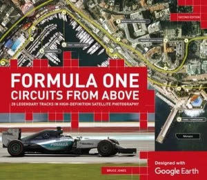 Image of Formula One Circuits from above with Google Earth by Bruce Jones Hardback