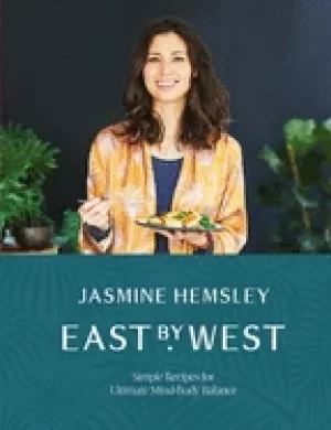 Image of east by west simple recipes for ultimate mind body balance