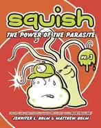 Image of squish 3 the power of the parasite