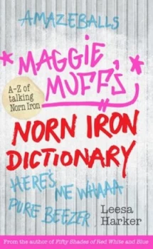 Image of Maggie Muffs Norn Iron Dictionary by Leesa Harker Book