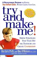 Image of try and make me simple strategies that turn off the tantrums and create coo