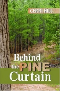 Image of Behind the Pine Curtain by Gerri Hill Paperback