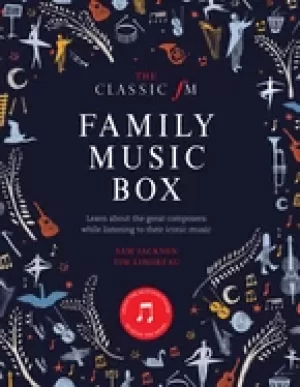 Image of classic fm family music box hear iconic music from the great composers