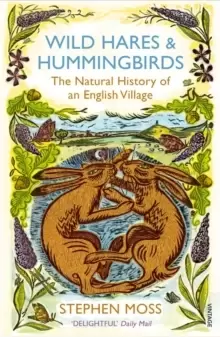 Image of Wild Hares and Hummingbirds : The Natural History of an English Village