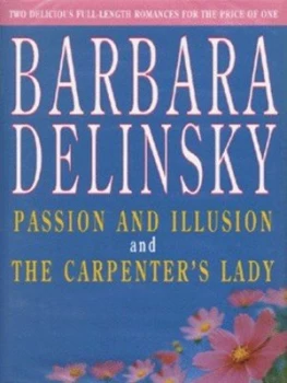 Image of Passion and Illusion by Barbara Delinsky Hardback